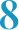 8